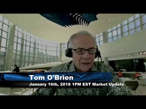 January 16th 1PM EST Market Update with Tom O'Brien on TFNN