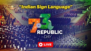ISH News Provides ISL Interpretation for 73rd Republic Day Parade