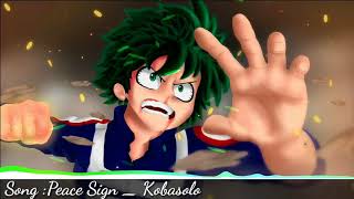 Download lagu Nightcore - Peace Sign by Kobasolo (Opening Boku No Hero Academia) mp3