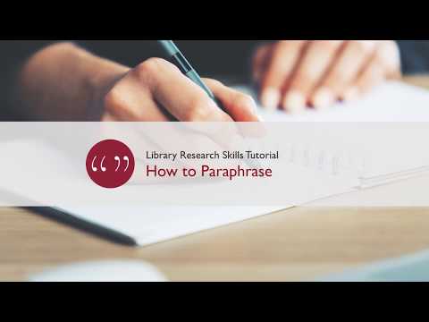 How to Paraphrase (Library Research Skills Tutorial)