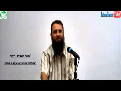 Ima li gdje prijevod Fatihe - Elvedin Pezic