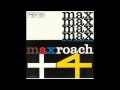Stella  by Starlight  MAX ROACH +4