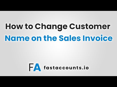 How to Change Customer Name on the Sales Invoice
