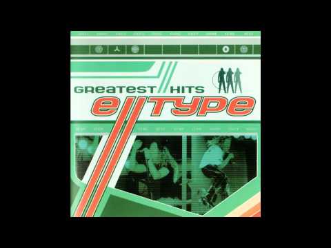 E-Type - Greatest Hits / Greatest Remixes (Full Album)