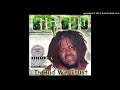 Big Bud - Fire Dis Bitch Up (Strugglazz) (Gainesville, Fl. 20030