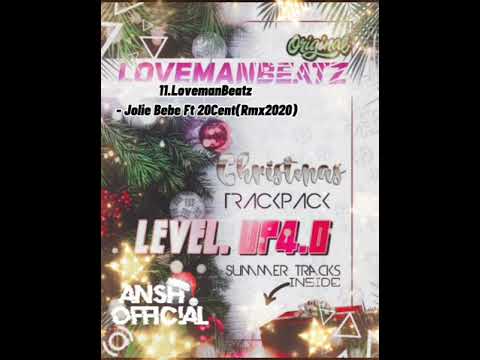 11.LovemanBeatz  - Jolie Bebe Ft 20Cent (Rmx 2020)