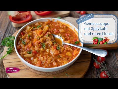 Gesunde Gemüsesuppe mit roten Linsen und Spitzkohl - Eintopf Rezepte