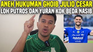 Download lagu Anehnya Hukuman Ghoib Julio Cesar‼️Putros dan Yuran Beda Nasib‼️Persib Harus Mode Jepang mp3