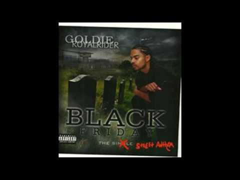 Black Friday By Goldie THE MVP Ft Remy Redd And B Jones