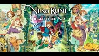 Healing The World BONUS STREAM Ni no Kuni Wrath of the White Witch Part 11