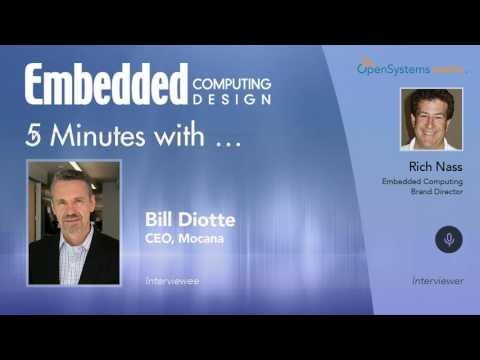 Five Minutes With?Bill Diotte, CEO, Mocana