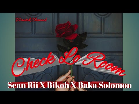 Sean Rii X Bikoh X Baka Solomon |Check Lo Room|Png's Best Music 2020|Png's Best Song 2020|Hit Song ❤