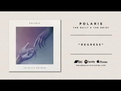 Polaris - THE GUILT & THE GRIEF [Full EP Stream]