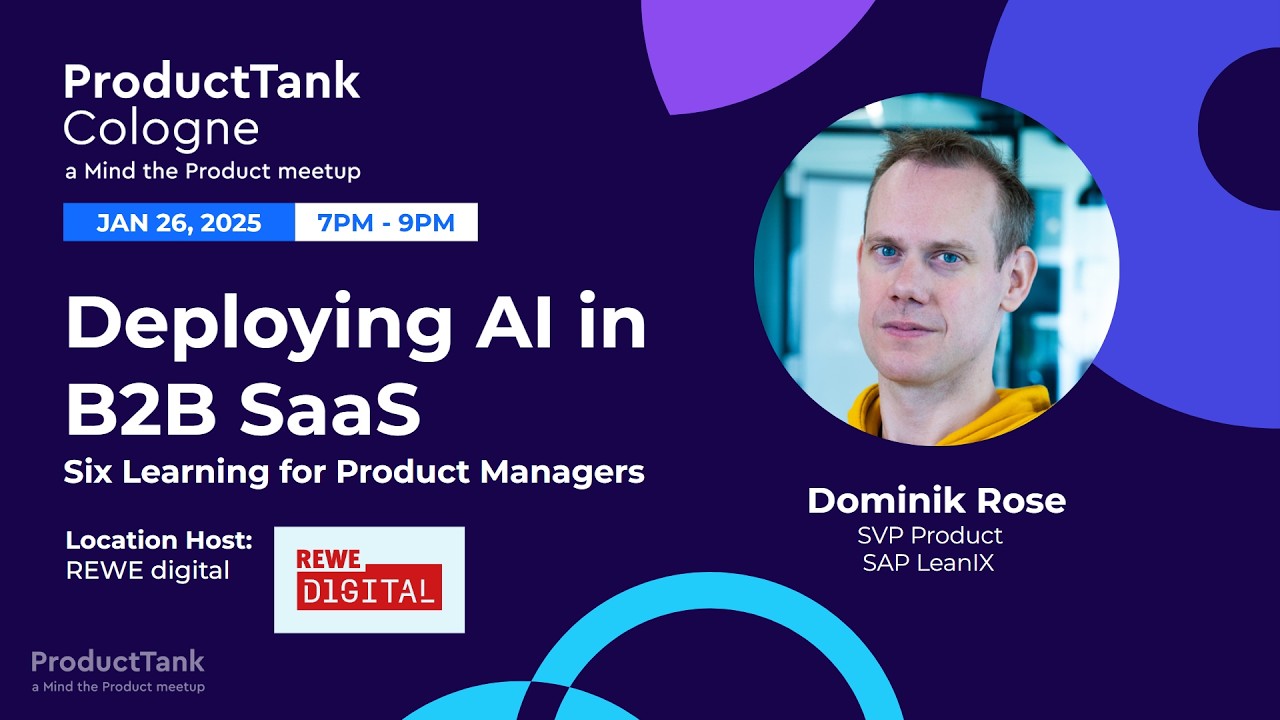 Learning from Deploying AI in B2B SaaS for PMs | Dominik Rose | ProductTank Cologne