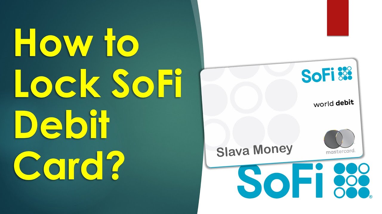 How to Lock your SoFi Debit Card?