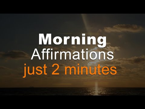 2 minute Morning Affirmations