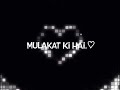 Guli Mata What Sapp Status Lyrics Video