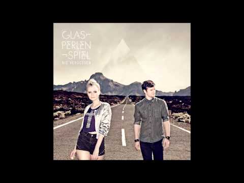 Glasperlenspiel- Nie vergessen (Single Edit HQ+HD)