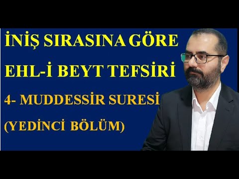 Müddessir Suresi 7. Ders