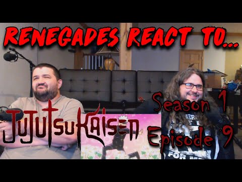 Renegades React to... Jujutsu Kaisen - Season 1, Episode 9