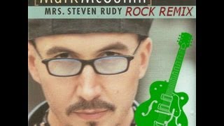 Mrs. Steven Rudy - Rock Remix