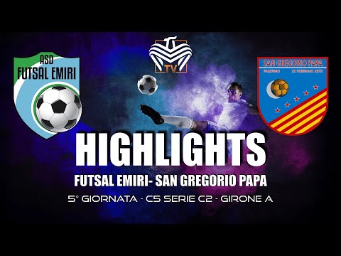 HIGHLIGHTS | FUTSAL EMIRI vs. SAN GREGORIO PAPA - SERIE C2 FIVE-A-SIDE FOOTBALL | MATCHDAY 5