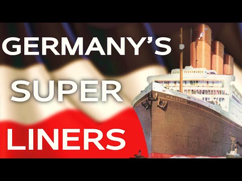 Imperator, Vaterland, and Bismarck: Germany's First Superliners