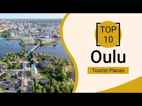 Top 10 Best Tourist Places to Visit in Oulu | Finland - English