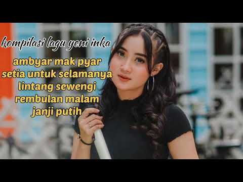 Kompilasi lagu - Yeni INKA // terbaru // mini album