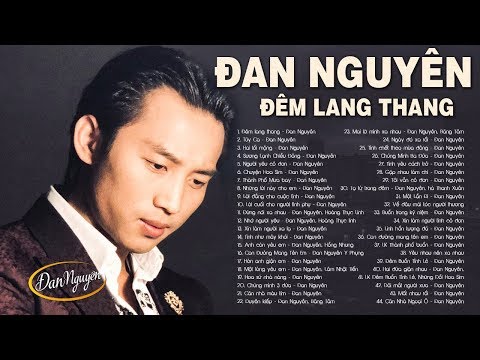 Đêm Lang Thang Nghe Nhạc Bolero ĐAN NGUYÊN Thất Tình Chỉ Có Khóc Hết Nước Mắt - Nghe Đi Rồi Sầu Nhé