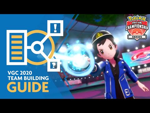 Pokemon VGC 2020 Team Building Guide! | Pokemon Sword and Shield Team Building