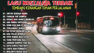Download lagu LAGU NOSTALGIA PALING DICARI-LAGU KENANGAN TEMAN PERJALANAN | UNTUK SEBUAH NAMA mp3 Download lagu LAGU NOSTALGIA PALING DICARI-LAGU KENANGAN TEMAN PERJALANAN | UNTUK SEBUAH NAMA mp3