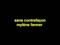 Myléne Farmer, Sans contrefaçon (chanté) 