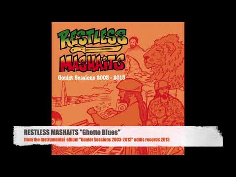 RESTLESS MASHAITS - Ghetto Blues