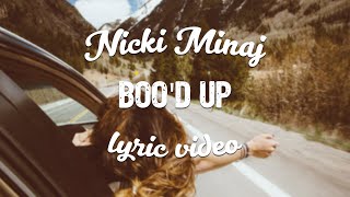 Ella Mai, Nicki Minaj & Quavo - Boo'd Up (Remix) (Lyric Video)