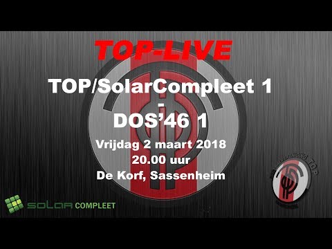 TOP/SolarCompleet 1 tegen DOS'46 1, vrijdag 2 maart 2018