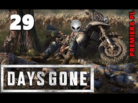 DAYS GONE (PL)  -29- 🔥 Ucieczka i  WOJNA z wieczystymi💥