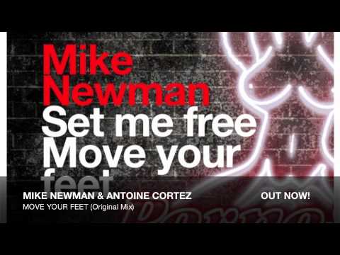 Mike Newman & Antoine Cortez - Move Your Feet (Original Mix)