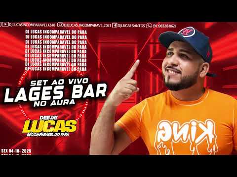 SET AO VIVO DJ LUCAS INCOMPARAVEL DO PARA DE BENEVIDES PARA O MUNDO NO LAGES BAR NO AURA SEX 04 10 2