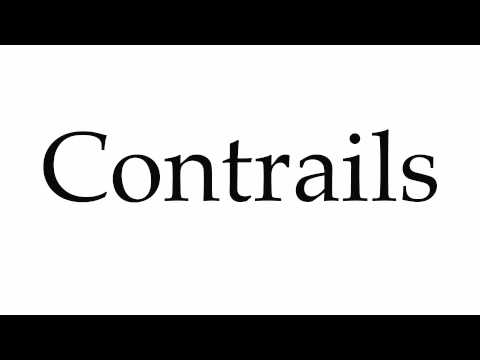 How to Pronounce Contrails