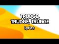 Trudge Trudge Trudge The Backyardigans Lyric Video READ DESC
