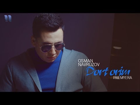Osman Navruzov - Dort orim | Осман Наврузов - Дорт орим (music version)