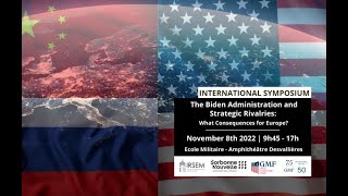 Symposium - The Biden Administration and Strategic Rivalries: What Consequences for Europe?