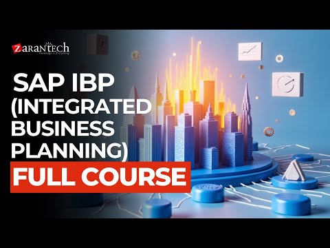 SAP IBP (Integrated Business Planning) Full Course | ZaranTech