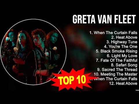 Best Songs of Greta Van Fleet full album 2023 ~ Top 10 songs