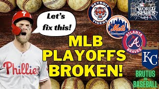 Here's how I would fix the MLB Playoffs