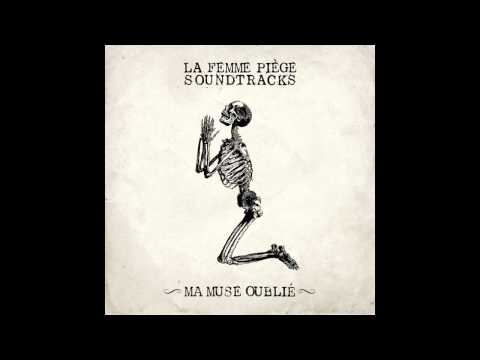 Mattia Donna & La Femme Piège - MA MUSE OUBLIE