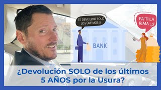 🧐 Análisis de las sentencias de Usura que solo devuelven los 5 últimos años 👋