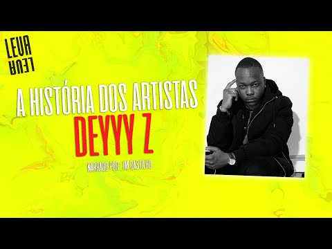 A HISTÓRIA DOS ARTISTAS! - DEYYY Z ~ @ImCastilho