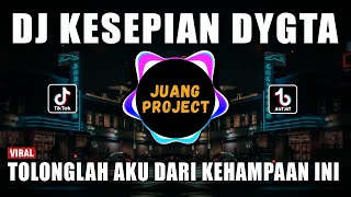 Download lagu DJ TOLONGLAH AKU DARI KEHAMPAAN INI - KESEPIAN DYGTA REMIX VIRAL TIKTOK 2023 mp3